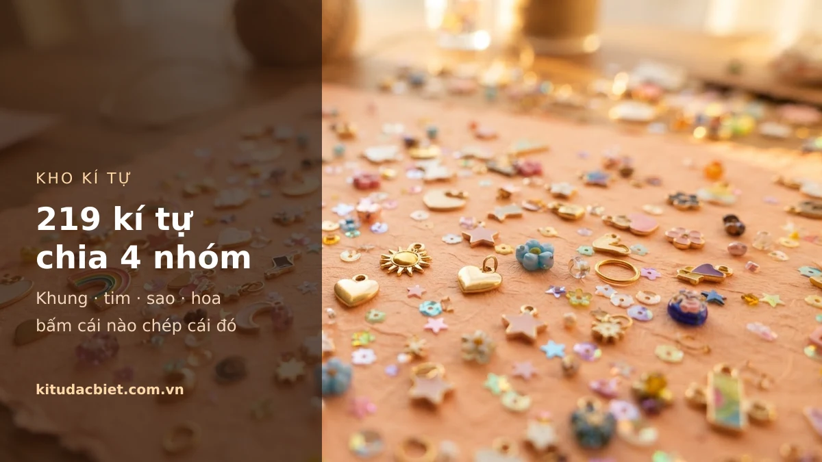 Kho kí tự đặc biệt chia bốn nhóm khung, tim, sao, hoa để ghép với tên Bống