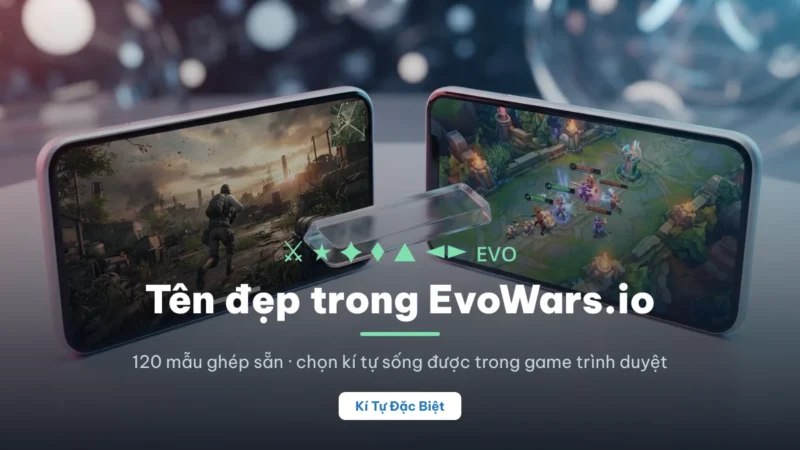 Tên đẹp EvoWars.io bằng kí tự đặc biệt