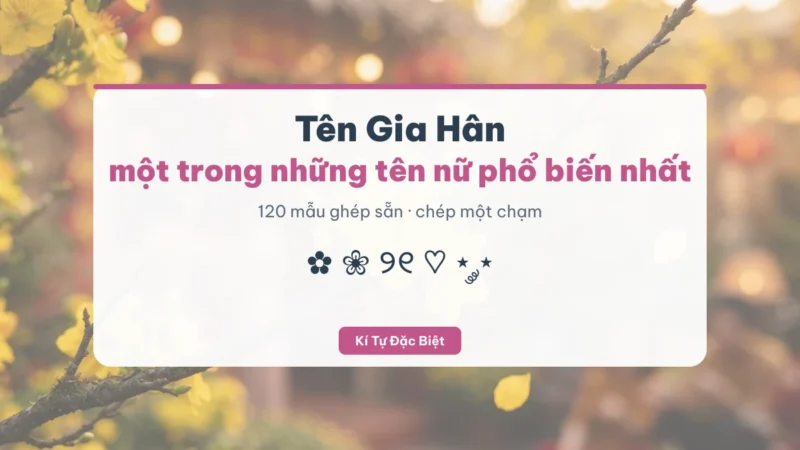 Tên Gia Hân viết bằng kí tự đặc biệt