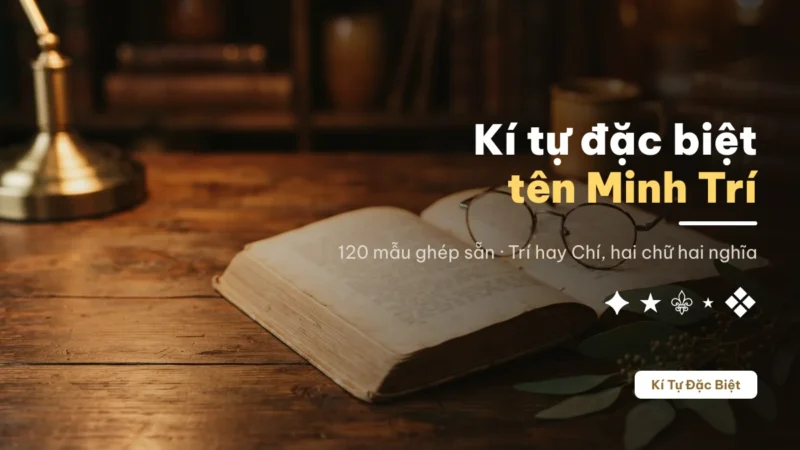 Tên Minh Trí viết bằng kí tự đặc biệt