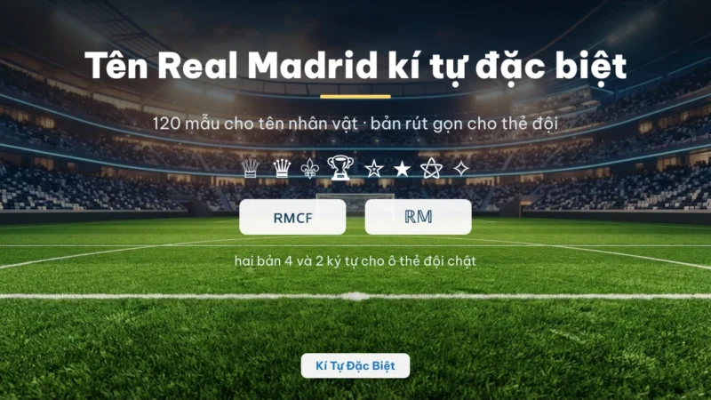 Tên Real Madrid kí tự đặc biệt cho tên nhân vật và thẻ đội trong game