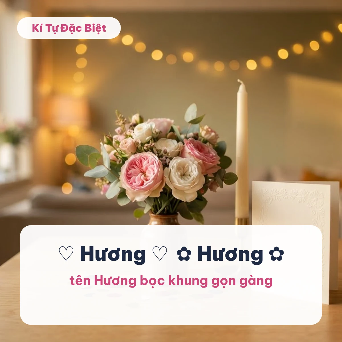 Nickname tên Hương như ♡ Hương ♡ và ✿ Hương ✿ trên nền bó hoa hồng và ngọn nến